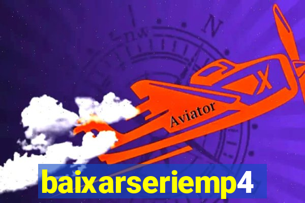 baixarseriemp4