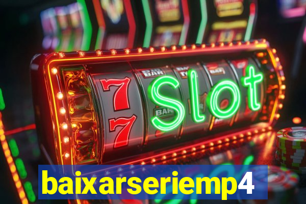 baixarseriemp4