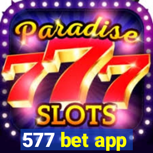 577 bet app