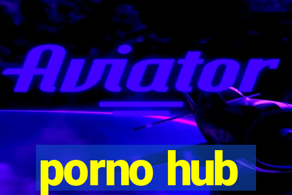 porno hub