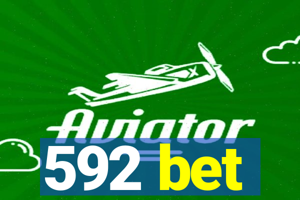 592 bet