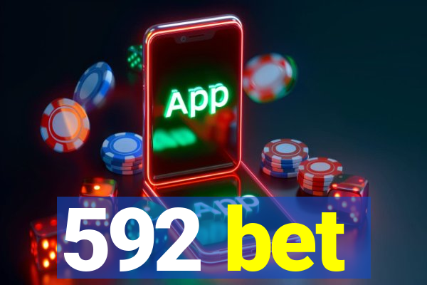 592 bet