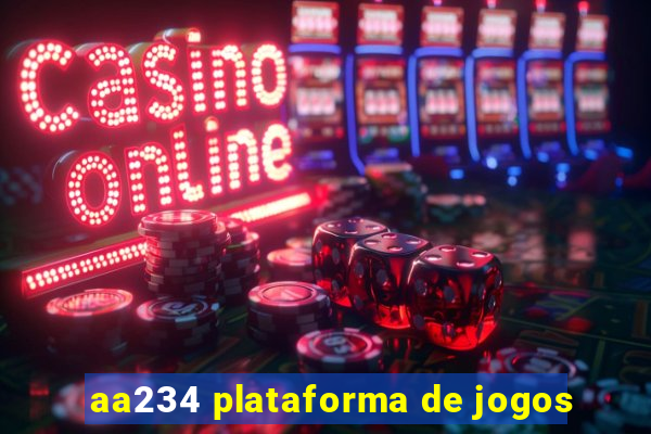 aa234 plataforma de jogos