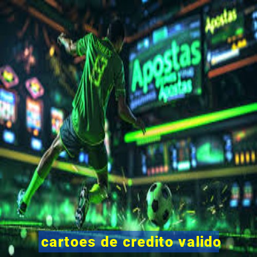 cartoes de credito valido