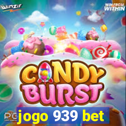 jogo 939 bet