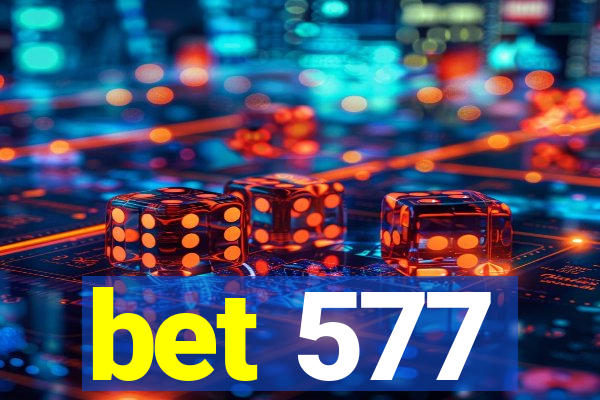 bet 577