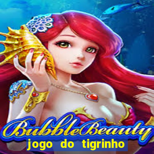 jogo do tigrinho paga de verdade