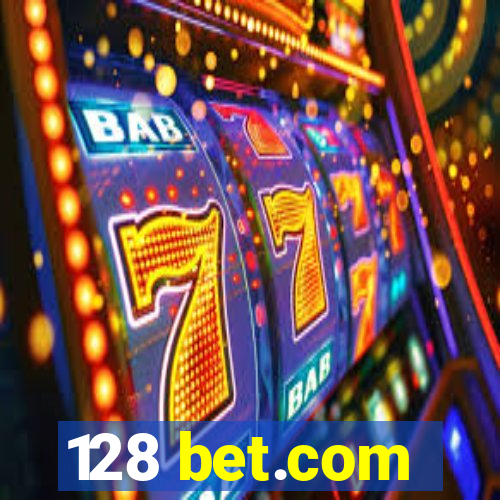 128 bet.com