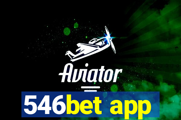 546bet app