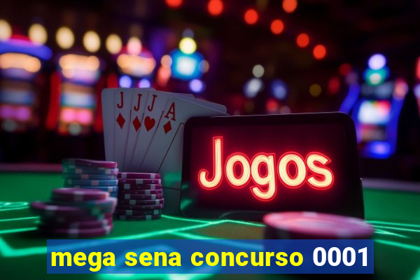 mega sena concurso 0001