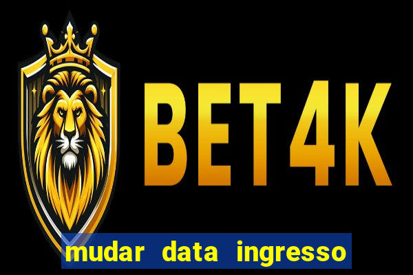 mudar data ingresso beto carrero