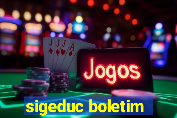 sigeduc boletim