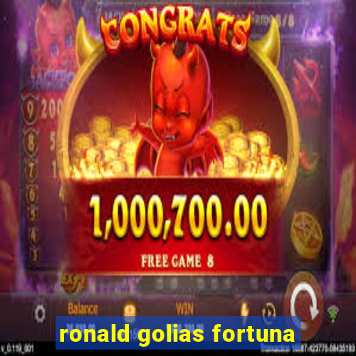 ronald golias fortuna