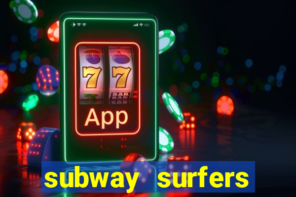 subway surfers dinheiro pix