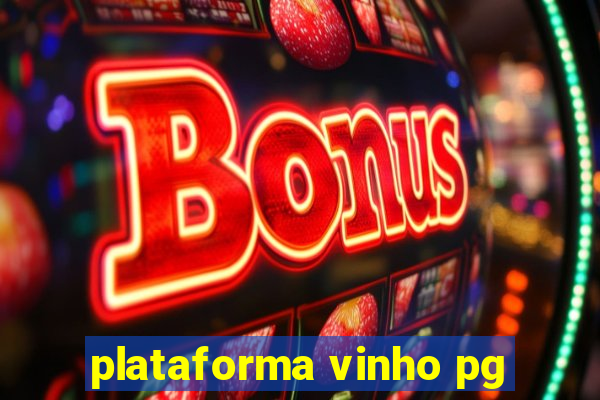 plataforma vinho pg