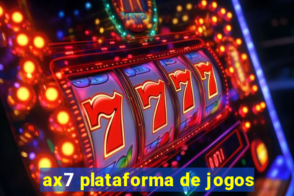 ax7 plataforma de jogos