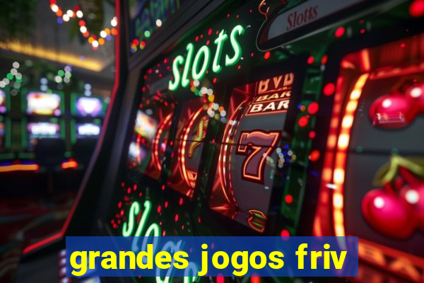 grandes jogos friv