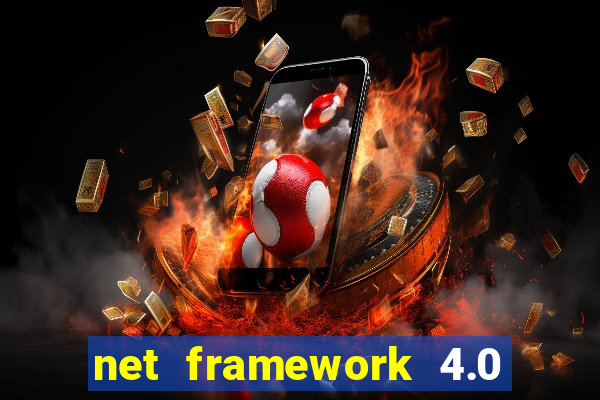 net framework 4.0 v 30319 windows 7