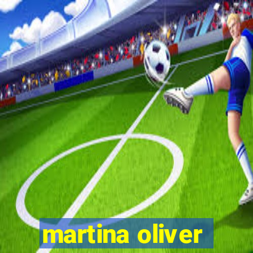 martina oliver