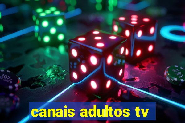 canais adultos tv