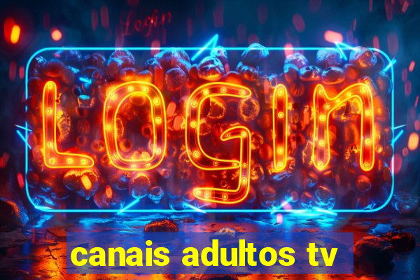 canais adultos tv