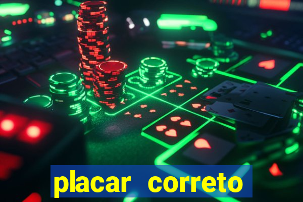 placar correto jogos de hoje