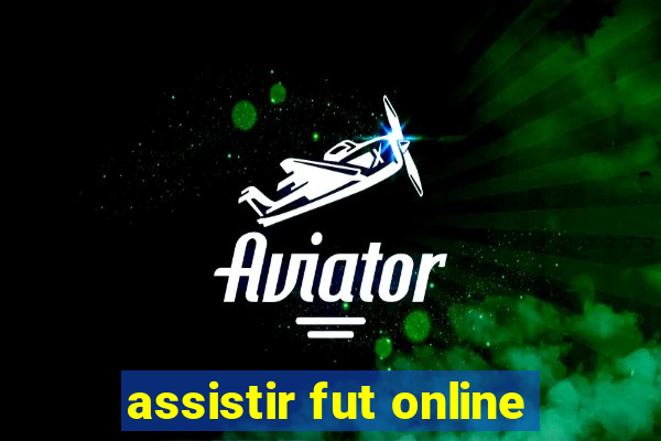 assistir fut online