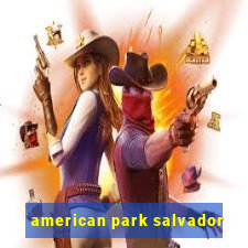 american park salvador