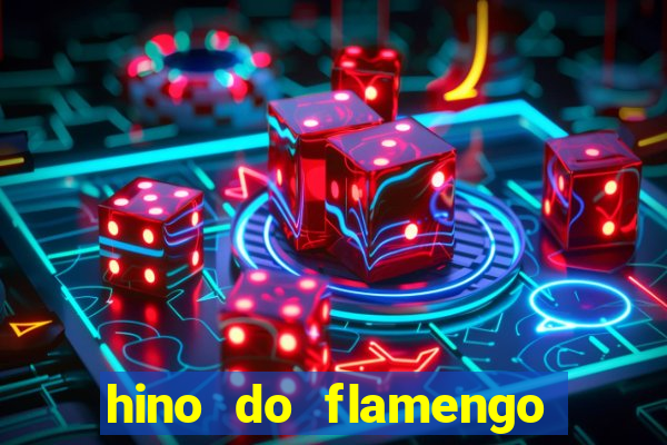 hino do flamengo para toque de celular