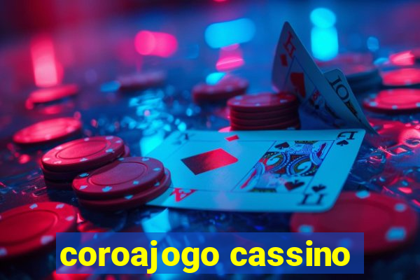 coroajogo cassino