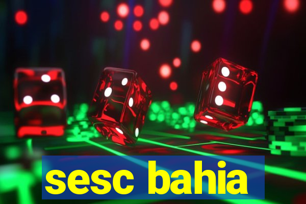 sesc bahia