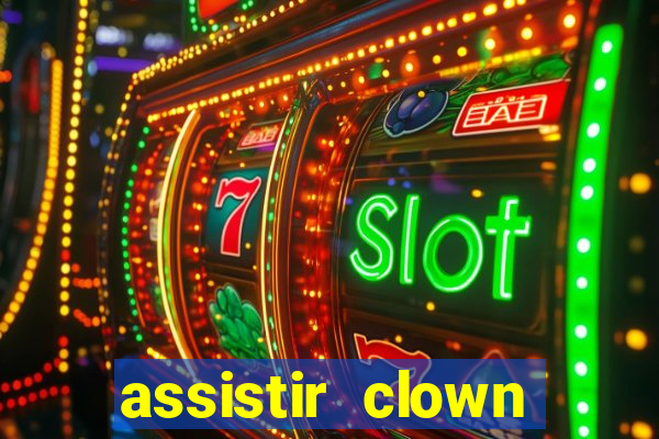 assistir clown (2014 dublado mega filmes)