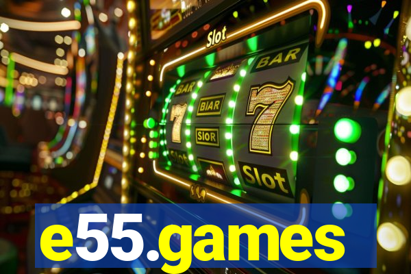 e55.games