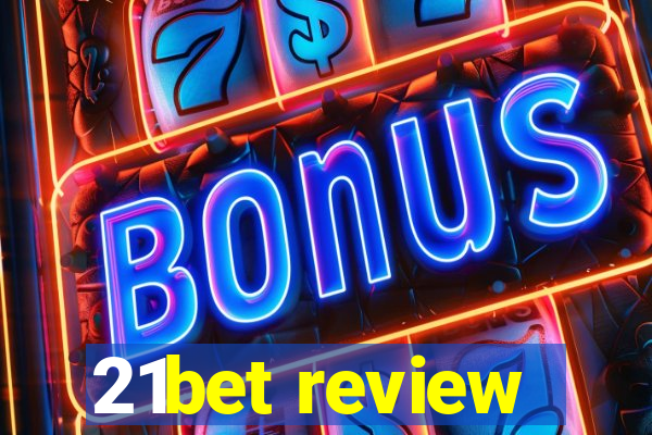 21bet review