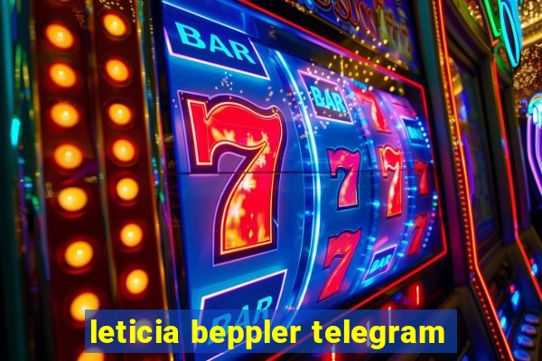 leticia beppler telegram