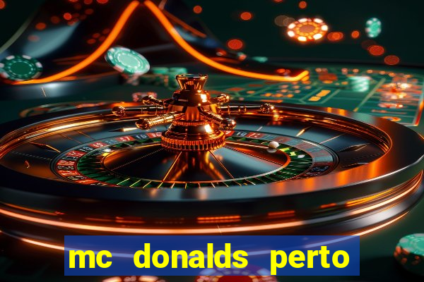 mc donalds perto de mim