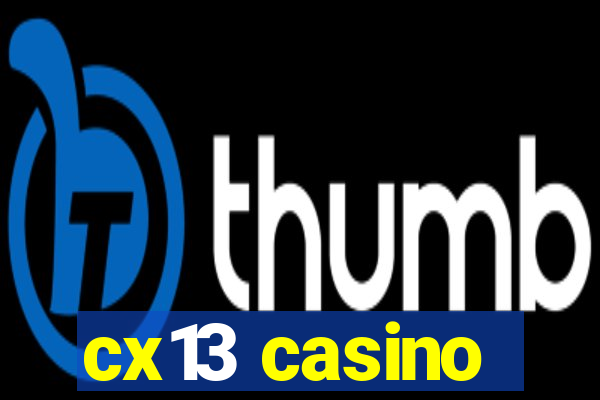 cx13 casino