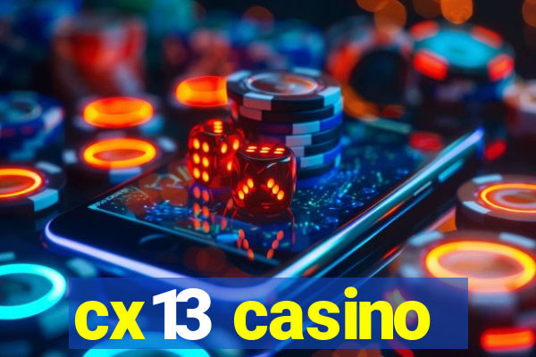 cx13 casino