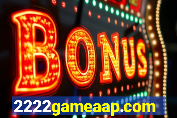 2222gameaap.com