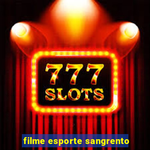 filme esporte sangrento