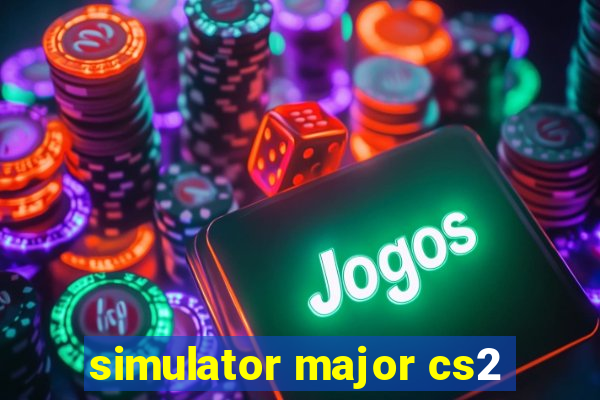 simulator major cs2