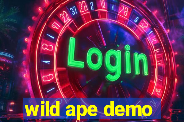 wild ape demo