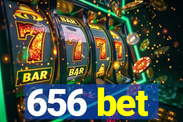 656 bet