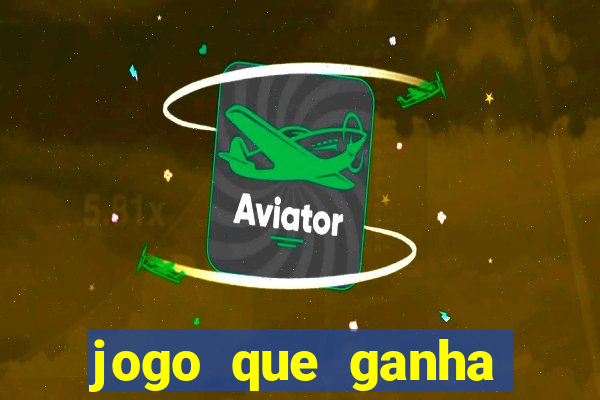 jogo que ganha dinheiro de verdade sem depositar nada