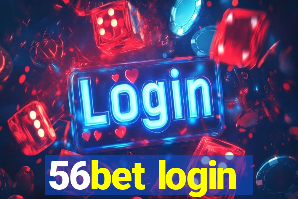 56bet login