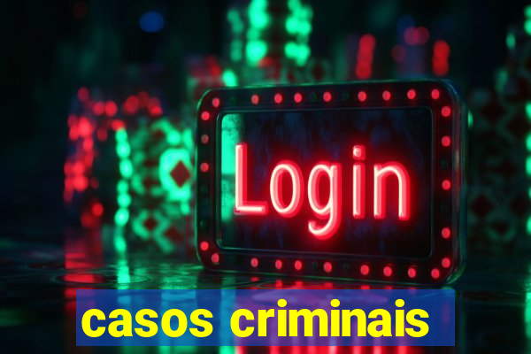 casos criminais