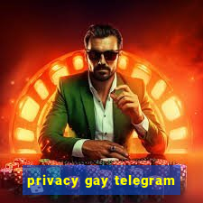 privacy gay telegram