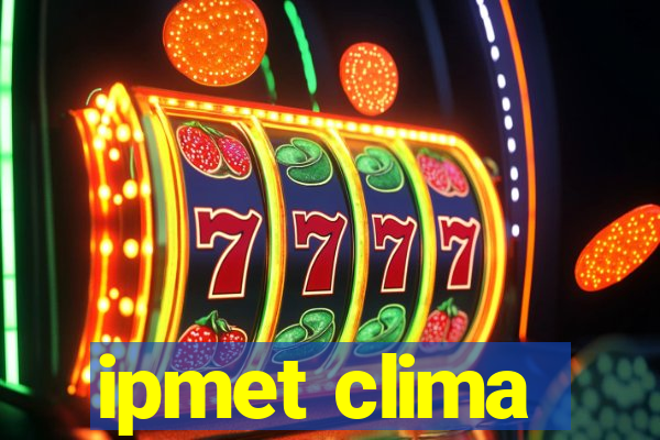 ipmet clima