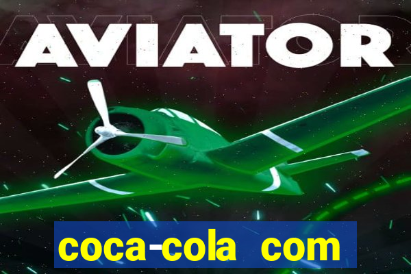 coca-cola com melancia faz mal