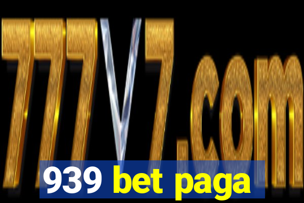 939 bet paga